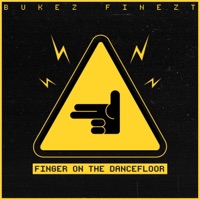 Finger on the Dancefloor - Single - Bukez Finezt