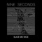 Slice Me Nice (Single Version) - Nine Seconds lyrics