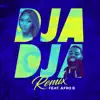 Stream & download Djadja (feat. Afro B) [Remix] - Single