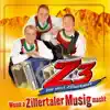 Z3 - Die Drei Zillertaler - Heit da spielt Z3