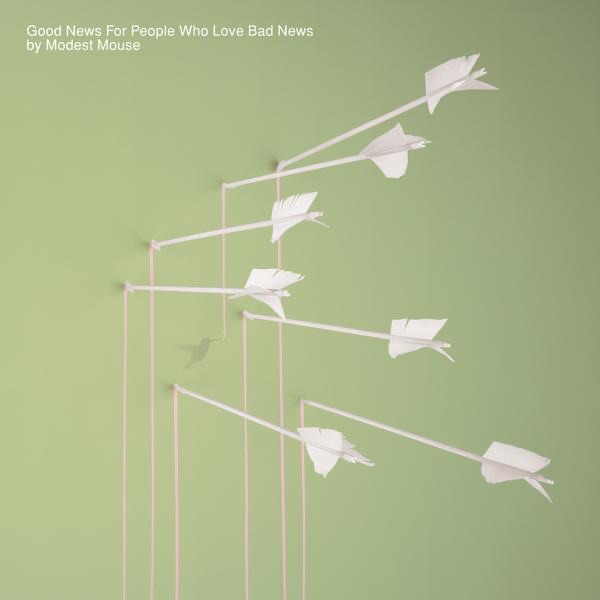 Good News For People Who Love Bad News by Modest Mouse