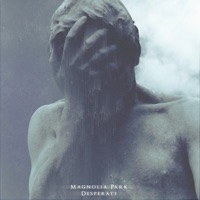 Desperate - Single - Magnolia Park