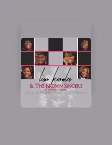 Listen to Lisa Knowles & The Brown Singers, watch music videos, read bio, see tour dates & more!