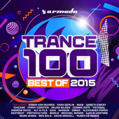 Trance 100 - Best of 2015 - Various Artists