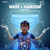 Ghibran & Krishen Ghibran - Mask’a Kaanom (The Mask Song) - Single artwork