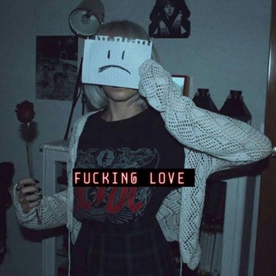 Fucking Love - Single