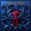 Don't You (feat. Greekazo) by Sickick iTunes Track 1