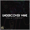 Undercover Wine - Mel & Ti Orkest