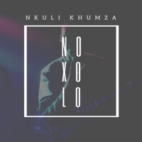 Noxolo (feat. Budah maz) - EP - Nkuli Khumza