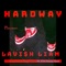 Hard Way (feat. FTH Emmy Glod) - Lavi$h Liam lyrics