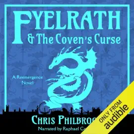 Fyelrath & the Coven's Curse: A Reemergence Novel (Unabridged)