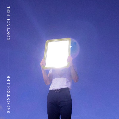 Don't You Feel - Single