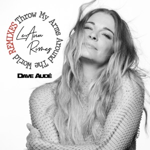 Throw My Arms Around the World (Dave Audé Remix)