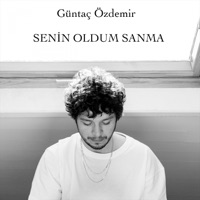 Senin Oldum Sanma - Single - Güntaç Özdemir