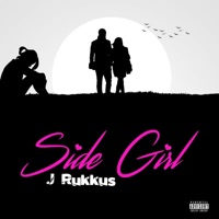 Side Girl - Single - J.Rukkus