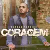 Mateus Pereira - Coragem