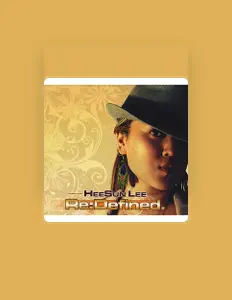 Dengarkan HeeSun Lee, tonton video musik, baca bio, lihat tanggal tur & lainnya!