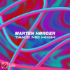 Take Me High - Marten Hørger