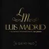 Luis Madrid y Su Banda Incondicional Mientras Me Voy