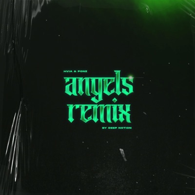 Angels (feat. Ponz) [Deep Notion Remix] - Single