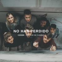 No Has Perdido - Single - Factor de Cambio