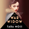 The War Widow (Unabridged) - Tara Moss