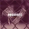 Stream & download Angaroté (feat. Faya) - Single