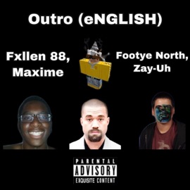 English (feat. Zay-Uh, Maxime & Footye North) Fxllen 88