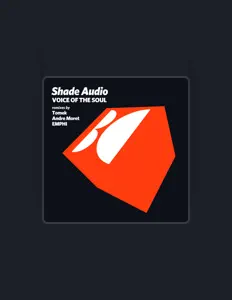 收听 Shade Audio、观看音乐视频、阅读小传、查看巡演日期等 ！