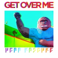 Get Over Me - Single - Herr Kaschke