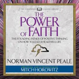 The Power of Faith (Condensed Classics) (Abridged)