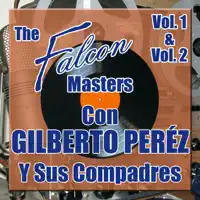 Te Vas O Te Quedas — Gilberto Perez y Sus Compadres