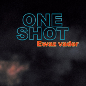 Ewaz Vader - One Shot