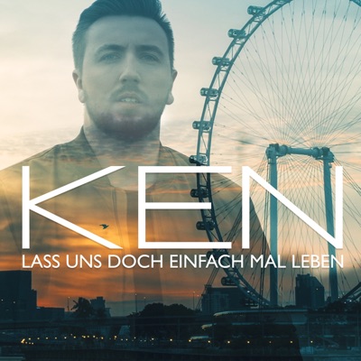 Lass uns doch einfach mal leben - Single