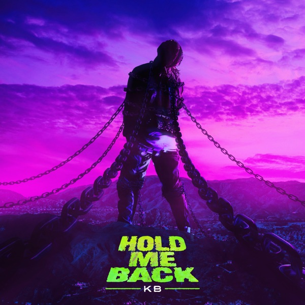 Hold Me Back - Single - KB