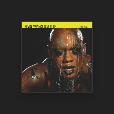 Listen to Kevin Aviance, watch music videos, read bio, see tour dates & more!