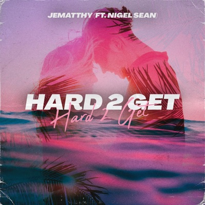 Hard to Get - Single