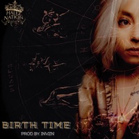 Birth Time - Single - Halez Nation