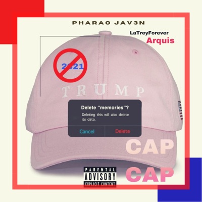 Cap Cap (feat. LaTreyForever & Arquis) - Single