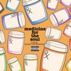 Medicine for the Soul