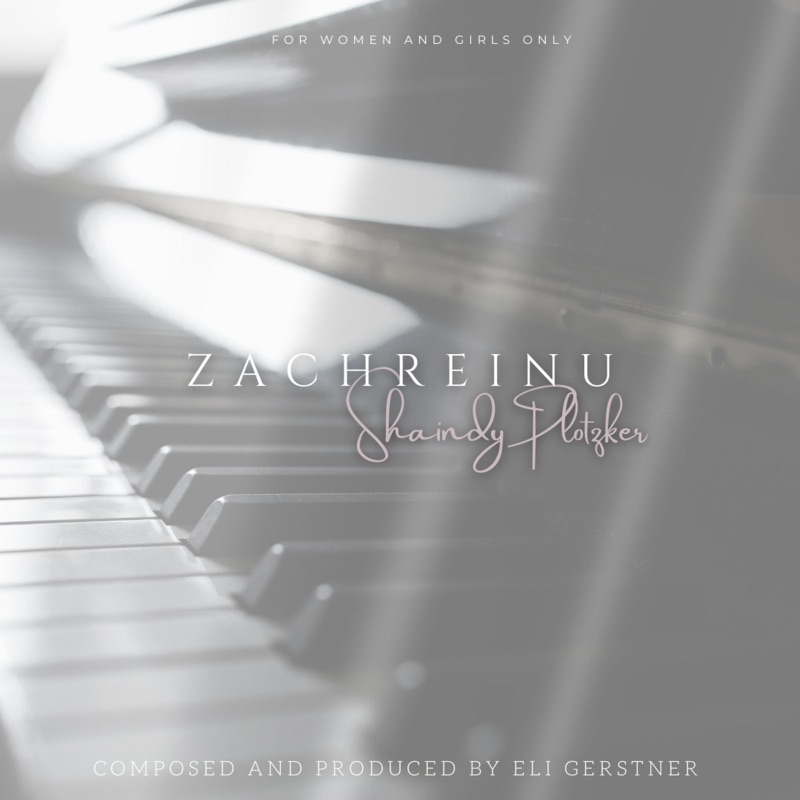 Zachreinu - Shaindy Plotzker: Song Lyrics, Music Videos & Concerts