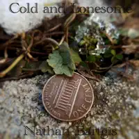 Cold & Lonesome — Nathan Bartgis