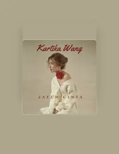 Listen to Kartika Wang, watch music videos, read bio, see tour dates & more!