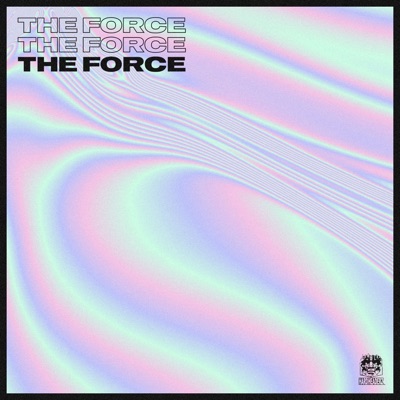 The Force (with Zachery V & GEEL) - Single