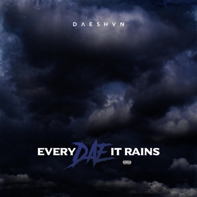 Every Dae It Rains