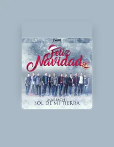 Escucha a Mariachi Sol De Mi Tierra, mira videos musicales, lee su biografía, consulta las fechas de las gira y más.