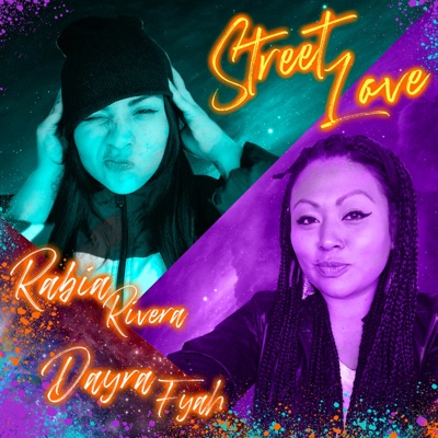Street Love (feat. Rabia Rivera) - Single