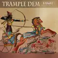 TRAMPLE DEM