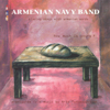 Armenian Navy Band & Arto Tunçboyacıyan - Here's to You Ararat artwork