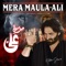 Mera Maula Ali artwork